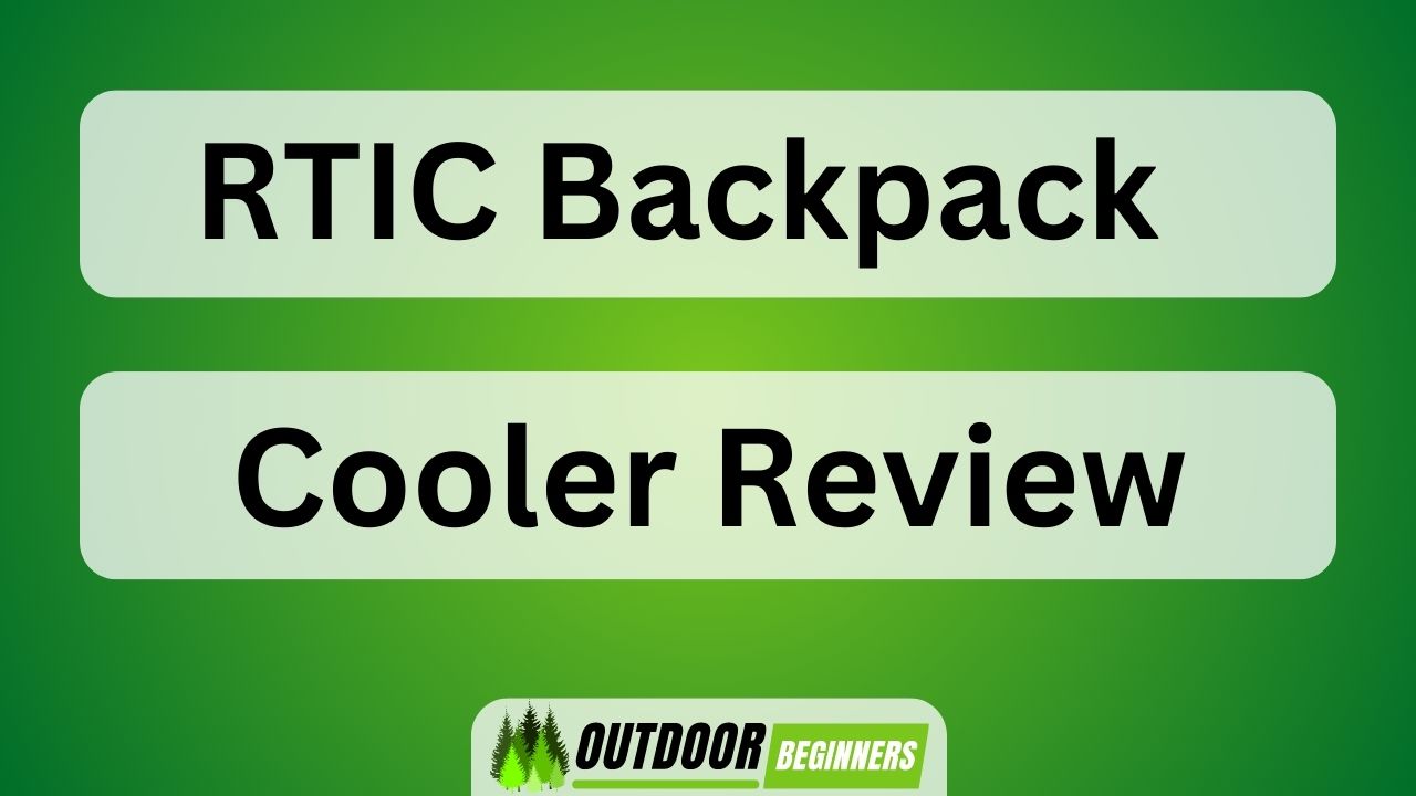 RTIC Backpack Cooler Review January 2024