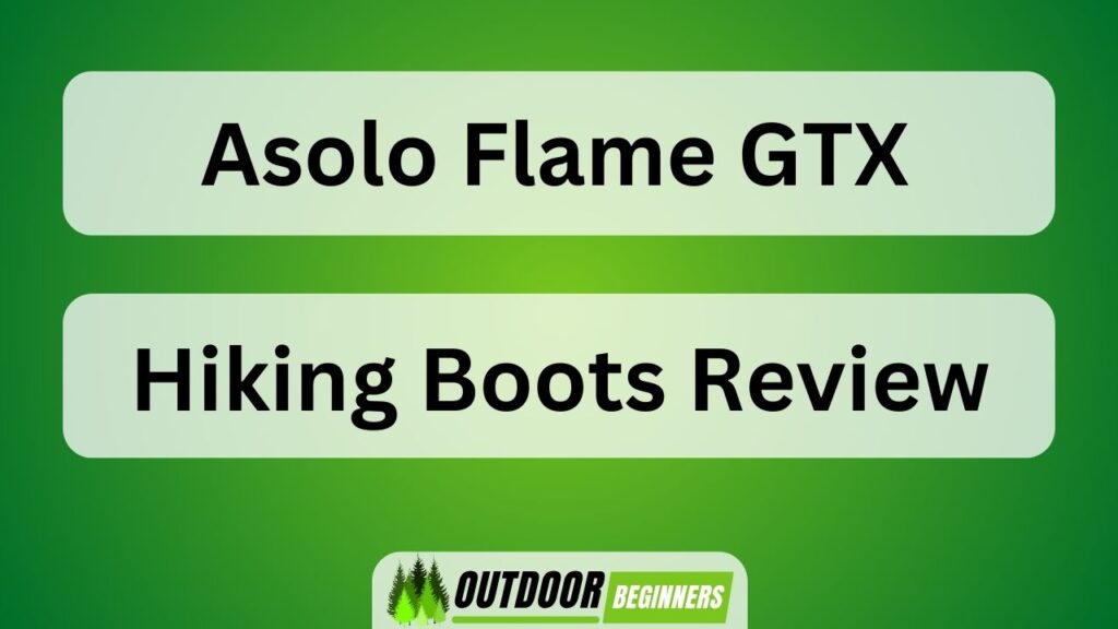 Asolo Flame GTX Hiking Boots Review
